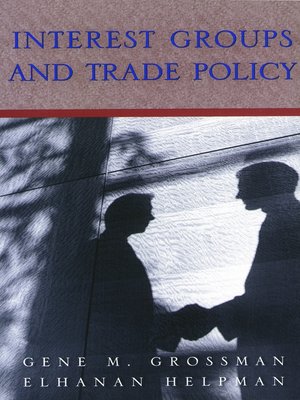 cover image of Interest Groups and Trade Policy
